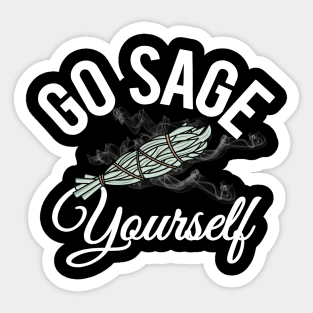 Go Sage Yourself - funny Sticker